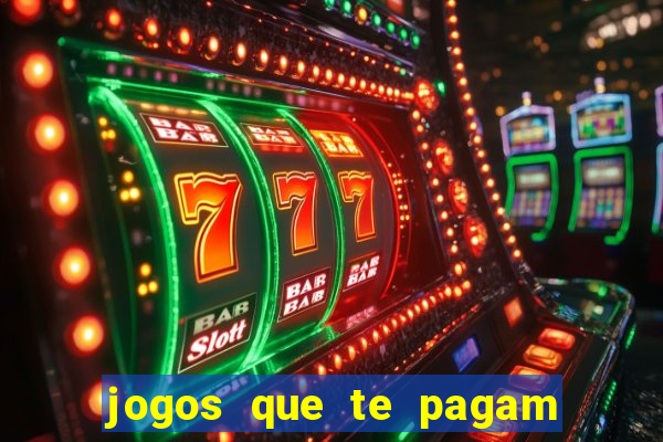 jogos que te pagam para jogar